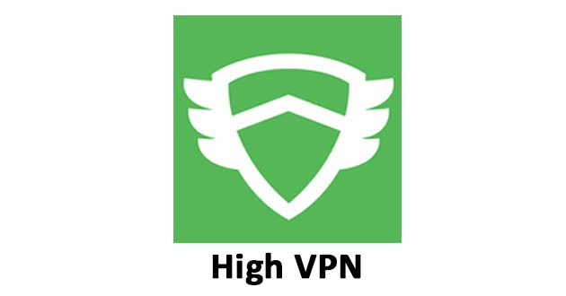 HighVPN- Best VPN Proxy Service for WiFi Security