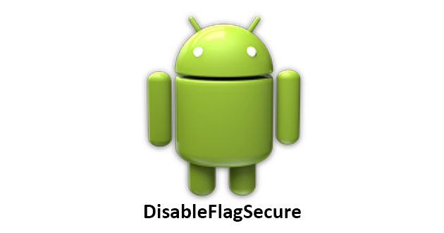 Disableflagsecure Apk 1 2 Download Free Apk Syed Aftab